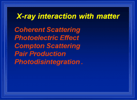 پاورپوینت X-ray interaction with matter
