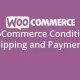 افزونه WooCommerce Conditional Shipping and Payments