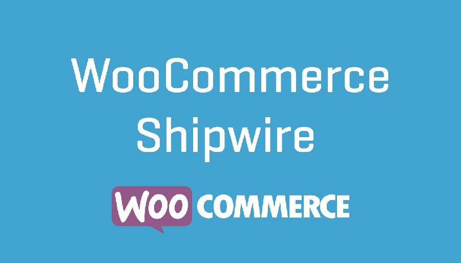 افزونه WooCommerce Shipwire
