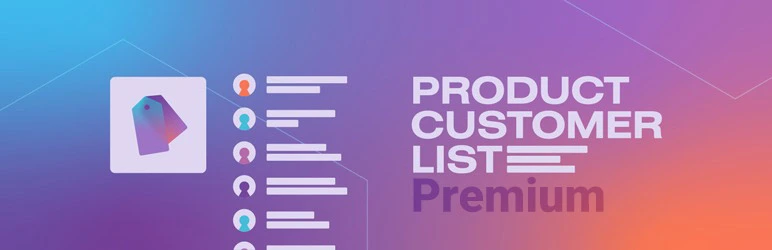 افزونه Product Customer List for WooCommerce Premium