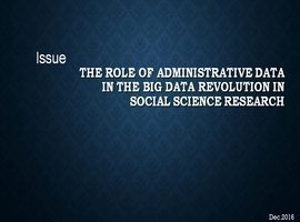 پاورپوینت The role of administrative data in the big data revolution in social science research