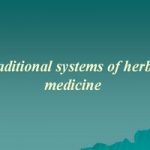 پاورپوینت Traditional systems of herbal medicine