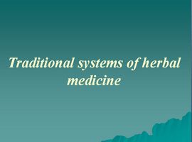 پاورپوینت Traditional systems of herbal medicine