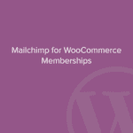 افزونه Mailchimp for WooCommerce Memberships
