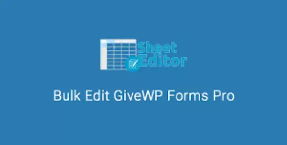 دانلود افزونه WP Sheet Editor Bulk Edit Give WP Forms Pro