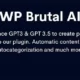 دانلود افزونه WP Brutal AI برای وردپرس