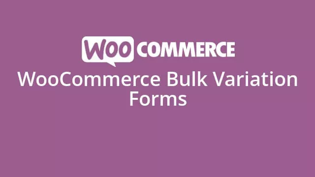 افزونه WooCommerce Bulk Variation Forms