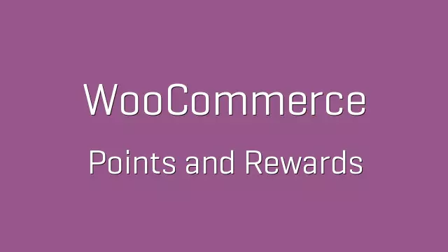 افزونه WooCommerce Points and Rewards