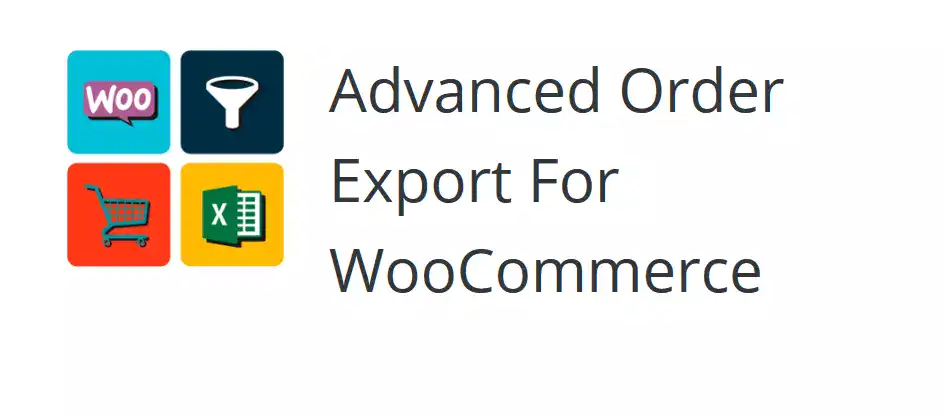 دانلود افزونه Advanced Order Export For WooCommerce (Pro)