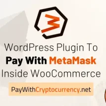 دانلود افزونه Pay With MetaMask For WooCommerce Pro