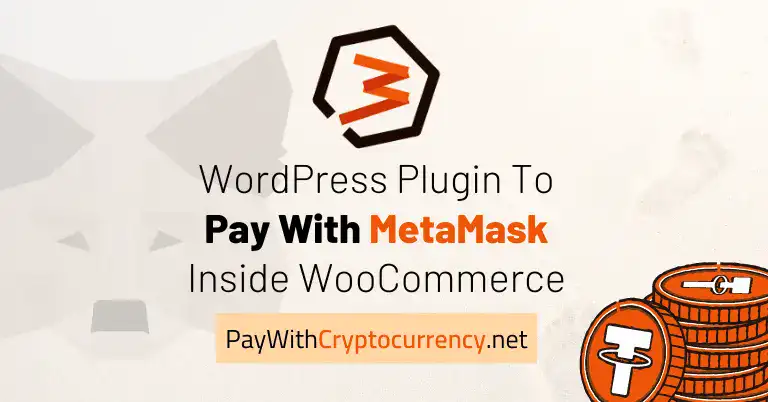 دانلود افزونه Pay With MetaMask For WooCommerce Pro