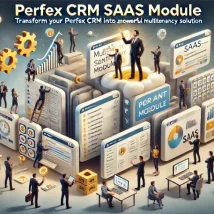 Perfex 2 SaaS ماژول پیشرفته برای ایجاد پلتفرم اشتراکی در اسکریپت Perfex CRM