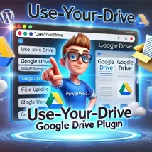 Use-your-Drive ادغام گوگل درایو با وردپرس برای مدیریت و نمایش فایل‌ها