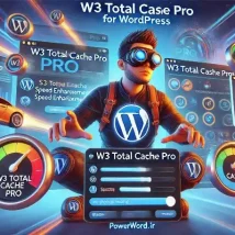 W3 Total Cache Pro افزونه‌ای برای بهبود سرعت و بهینه‌سازی وردپرس