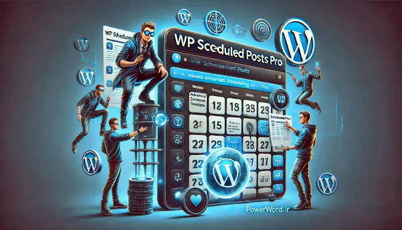 WP Scheduled Posts Pro مدیریت حرفه‌ای زمان‌بندی پست‌ها در وردپرس