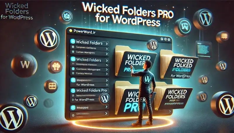 Wicked Folders Pro افزونه‌ای برای مدیریت پیشرفته و دسته‌بندی محتوای وردپرس