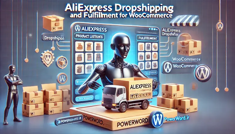 افزونه AliExpress Dropshipping مدیریت حرفه‌ای دراپ‌شیپینگ در ووکامرس