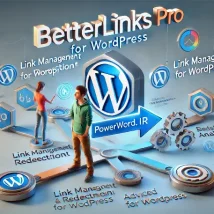 مدیریت حرفه‌ای لینک‌ها در وردپرس با افزونه BetterLinks Pro