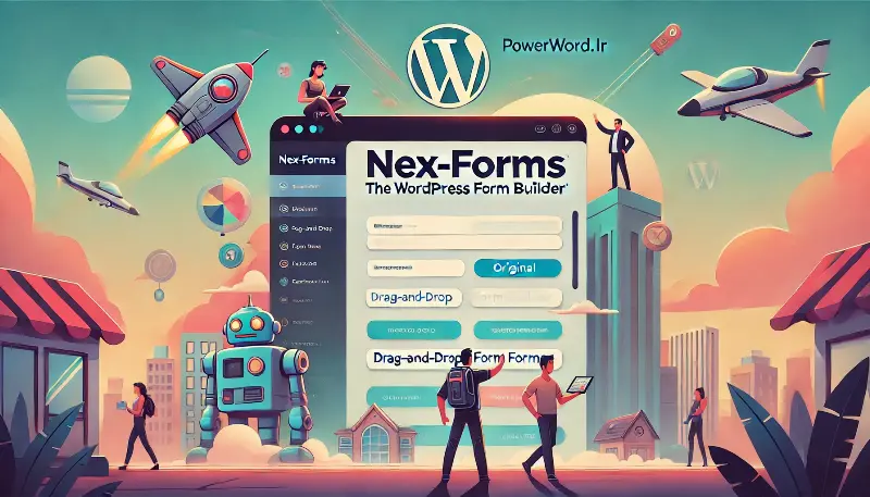 افزونه NEX-Forms برای وردپرس: ساخت فرم‌های پیشرفته با قابلیت‌های تعاملی