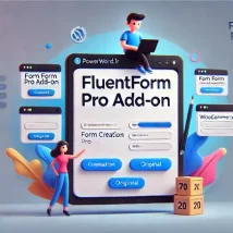 افزونه WP Fluent Forms Pro طراحی حرفه‌ای فرم‌های وردپرس با امکانات پیشرفته