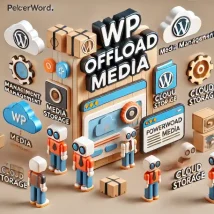 افزونه WP Offload Media انتقال و بهینه‌سازی فایل‌های رسانه‌ای وردپرس