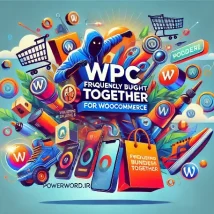 افزونه WPC Frequently Bought Together برای WooCommerce افزایش فروش با پیشنهادات خرید همراه