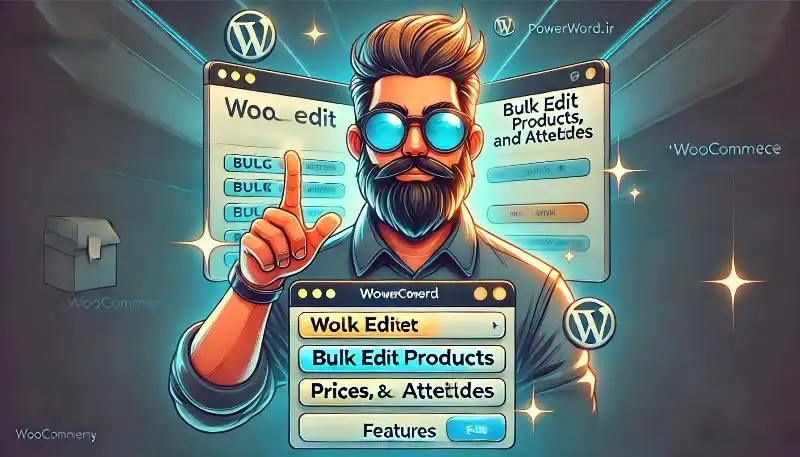 افزونه WooCommerce Bulk Edit مدیریت حرفه‌ای و سریع محصولات در ووکامرس