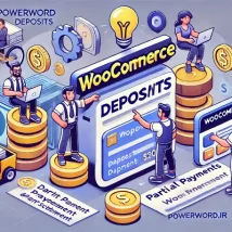 افزونه WooCommerce Deposits: ایجاد پرداخت‌های اقساطی و پیش‌پرداخت در ووکامرس