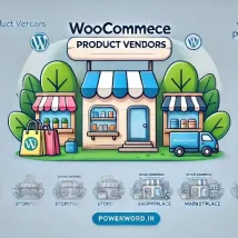 افزونه WooCommerce Product Vendors تبدیل فروشگاه ووکامرس به بازارچه چندفروشندگی