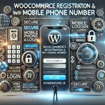 افزونه WooCommerce Registration & Login with Mobile Phone Number