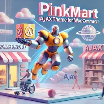 قالب وردپرس Pinkmart بهترین انتخاب برای فروشگاه‌های ووکامرس با فناوری AJAX