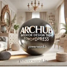 ArcHub قالب حرفه‌ای وردپرس برای وب‌سایت‌های معماری و طراحی داخلی