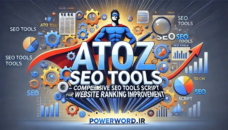 AtoZ SEO Tools اسکریپت جامع ابزارهای سئو برای بهبود رتبه وب‌سایت