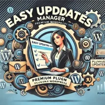 Easy Updates Manager Premium بهترین افزونه برای مدیریت به‌روزرسانی‌های وردپرس