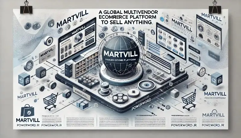 Martvill پلتفرم چندفروشنده‌ای تجارت الکترونیک برای فروش جهانی محصولات