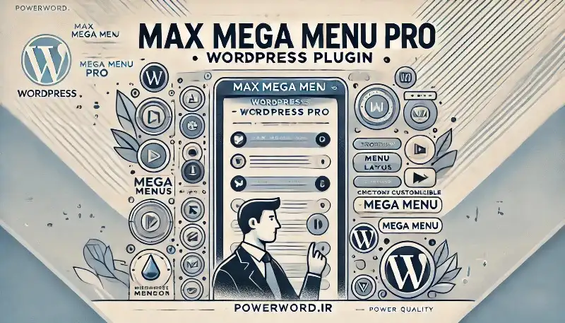 Max Mega Menu Pro افزونه‌ای حرفه‌ای برای مدیریت منوهای وردپرس