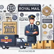 ارسال محصولات با افزونه WooCommerce Royal Mail؛ تجربه خرید دقیق و آسان