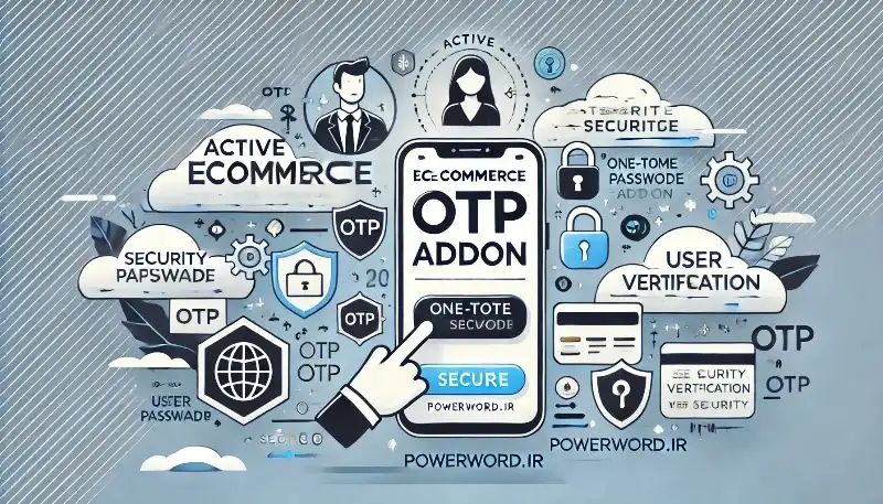 افزونه Active eCommerce OTP Addon؛ تأیید هویت پیامکی و امنیت بیشتر در فروشگاه آنلاین