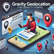 افزونه Gravity Geolocation برای گرویتی فرم؛ جمع‌آوری موقعیت کاربران با دقت بالا