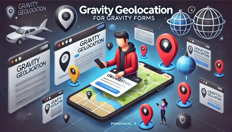 افزونه Gravity Geolocation برای گرویتی فرم؛ جمع‌آوری موقعیت کاربران با دقت بالا