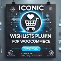 افزونه Iconic Wishlists for WooCommerce: بهبود تجربه خرید با فهرست‌های علاقه‌مندی حرفه‌ای