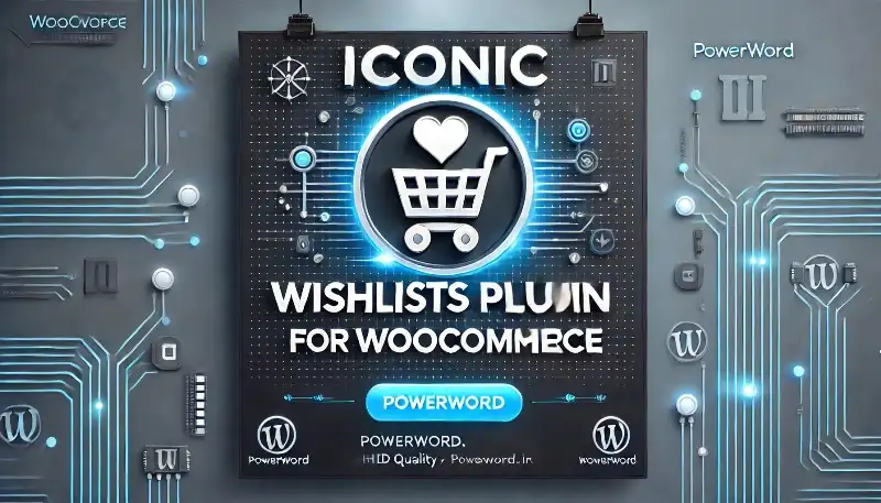 افزونه Iconic Wishlists for WooCommerce: بهبود تجربه خرید با فهرست‌های علاقه‌مندی حرفه‌ای