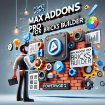 افزونه Max Addons Pro برای Bricks Builder: طراحی سایت‌های حرفه‌ای و سریع