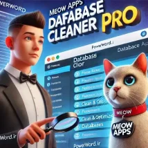 افزونه Meow Apps Database Cleaner Pro؛ بهینه‌سازی و پاک‌سازی دیتابیس وردپرس