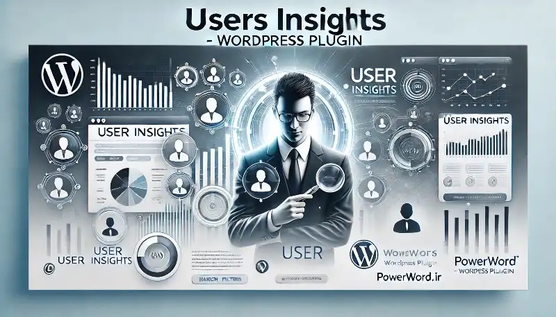 افزونه Users Insights تحلیل و مدیریت پیشرفته کاربران در وردپرس