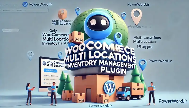 افزونه WooCommerce Multi Locations Inventory Management