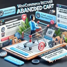 افزونه WooCommerce Recover Abandoned Cart؛ راه‌حل مؤثر برای بازگرداندن سبدهای خرید رهاشده