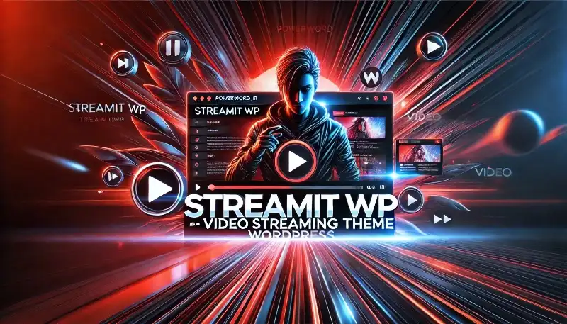 قالب Streamit WP طراحی حرفه‌ای پلتفرم‌های استریم ویدیویی در وردپرس