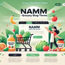 قالب وردپرس Namm؛ راهکاری حرفه‌ای برای فروشگاه‌های آنلاین مواد غذایی و خواربار