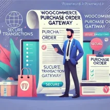 مدیریت سفارشات خرید با افزونه WooCommerce Purchase Order Gateway